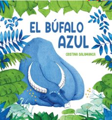 el búfalo azul-cristina salamanca-9788412870428