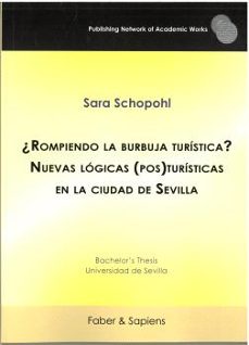 ¿rompiendo la burbuja turistica? nuevas logicas (pos)turisticas e n la ciudad de-9788412871128
