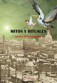 mitos y rituales, espejos de la naturaleza-maria angels roque alonso-9788412889628