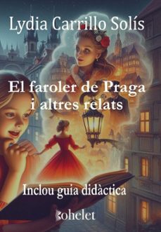 el faroler de praga (ebook)-lydia carrillo solís-9788412953428