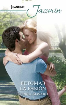 retomar la pasion (ebook)-donna alward-9788413074528