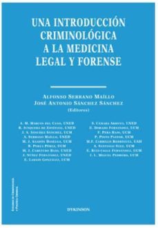 una introduccion criminologica a la medicina legal y forense-alfonso serrano maillo-jose antonio sanchez sanchez-9788413246628