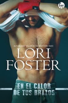 en el calor de tus brazos-lori foster-9788413283128