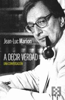 a decir verdad (ebook)-jean luc marion-9788413394428