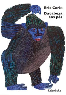 da cabeza aos pes-eric carle-9788413432328