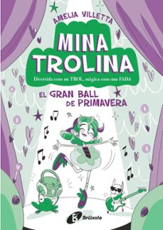 mina trolina, 2. el gran ball de primavera-amelia villetta-9788413493428