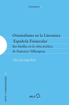 orientalismo en la literatura española finisecular-hye-jeoung kim-9788413511528