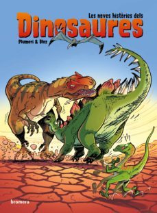 les noves histories dels dinosaures-arnaud plumeri-9788413583228