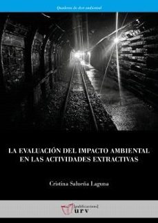 la evaluacion del impacto ambiental en las actividades extractiva s-9788413651828