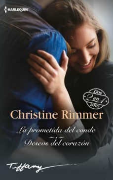 la prometida del conde - deseos del corazon (ebook)-christine rimmer-9788413752228