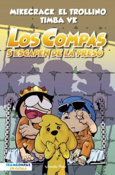 los compas 2. los compas s'escapen de la presó (ebook)-mikecrack el trollino y timba vk-9788413893228