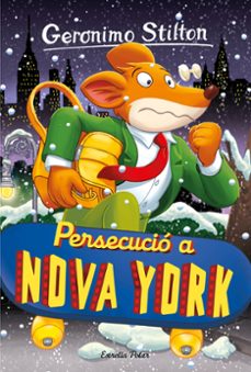 persecucio a nova york-geronimo stilton-9788413896328