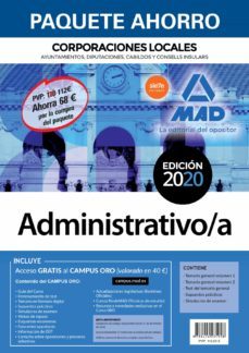 paquete ahorro administrativo de corporaciones locales (incluye temario general vol 1 y 2; test; simulacros de examen; supuestos practicos y acceso gratis al curso oro)-9788414235928