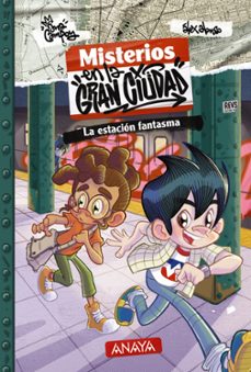 misterios en la gran ciudad 2. la estacion fantasma-ana campoy-9788414343128