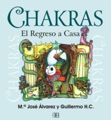 chakras, el regreso a casa-maria jose alvarez-9788415292128