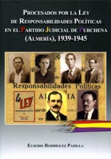 procesados por la ley de responsabilidades politicas en el partid o judicial de purchena, almeria.-eusebio rodriguez padilla-9788415387428