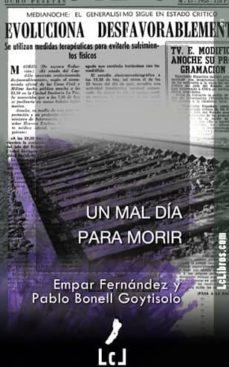 un mal dia para morir (ebook)-empar fernandez-pablo bonell goytisolo-9788415414728