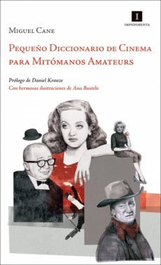 pequeño diccionario de cinema para mitómanos amateurs (ebook)-miguel cane-9788415578628
