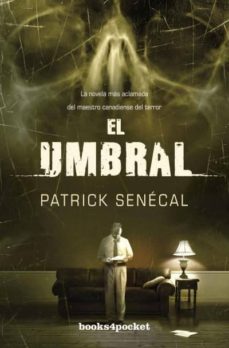 el umbral-patrick senecal-9788415870128