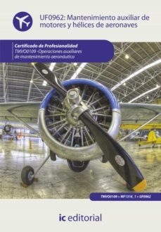 mantenimiento auxiliar de motores y helices de aeronaves. tmvo0109 (ebook)-9788416067428