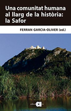 una comunitat humana al llarg de la historia: la safor-9788416260928