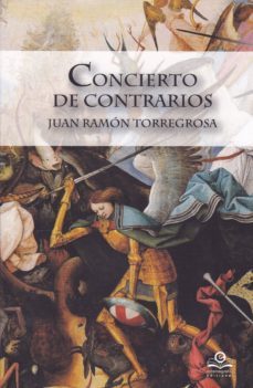 concierto de contrarios-juan ramon torregrosa-9788416319428