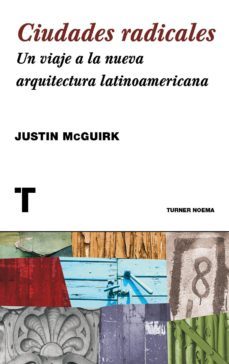 ciudades radicales (ebook)-justin mcguirk-9788416354528