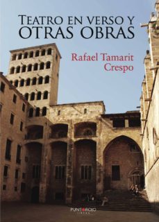 teatro en verso y otras obras-rafael tamarit crespo-9788416359028