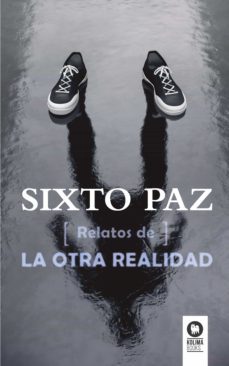 relatos de la otra realidad (ebook)-sixto paz-9788416364428