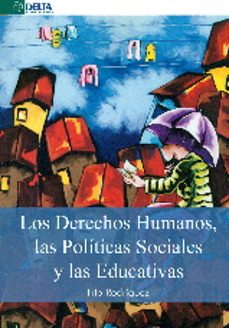 derechos humanos, las politicas sociales y las educativas-9788416383528