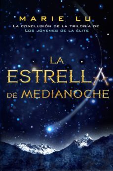 la estrella de medianoche (los jóvenes de la élite, 3)-marie lu-9788416387328