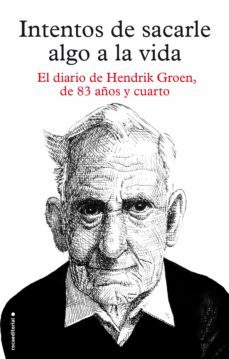 intentos de sacarle algo a la vida (ebook)-hendrik groen-9788416498628