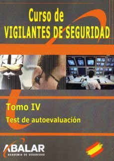 curso de vigilantes de seguridad. tomo iv-9788416576128