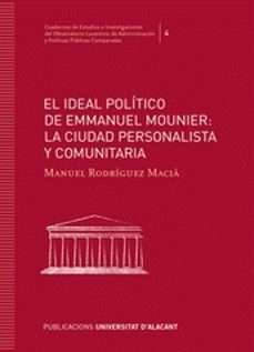 el ideal politico de emmanuel mounier:-manuel rodriguez macia-9788416724628