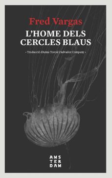 l'home dels cercles blaus-fred vargas-9788416743728