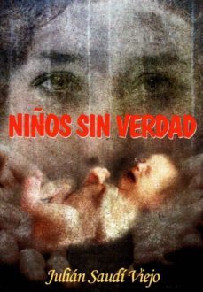 niños sin verdad-julian saudi viejo-9788416838028