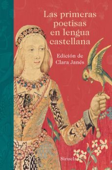 las primeras poetisas en lengua castellana-clara janes-9788416854028