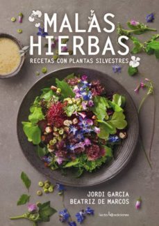 malas hierbas: recetas con plantas silvestres-9788416918928