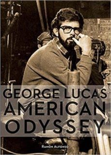 george lucas. american odyssey-ramon alonso-9788416961528
