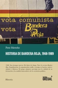 historia de bandera roja, 1968-1989-pere meroño cadena-9788417082628