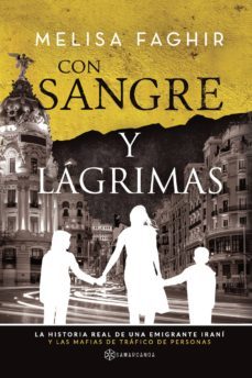 con sangre y lagrimas-melisa faghir-9788417103828