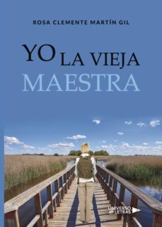 yo la vieja maestra-rosa clemente martin gil-9788417139728