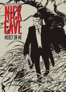 nick cave: mercy on me-richard kleist-9788417276928