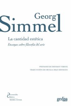 la cantidad estetica: ensayos sobre filosofia del arte-georg simmel-9788417341428
