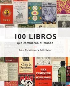 100 libros que cambiaron el mundo-scott christianson-colin salter-9788417492328