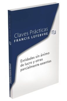 claves practicas entidades sin animo de lucro y otras parcialmentee exentas-9788417544928