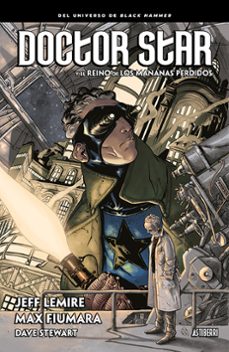 doctor star y el reino de los mañanas perdidos-max fiumara-9788417575328