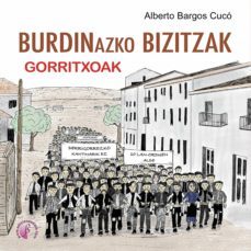burdinazko bizitzak. gorritxoak (ebook)-alberto bargos cuco-9788417634728