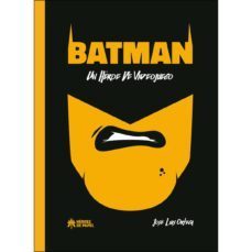 batman un heroe de videojuego-jose l. ortega-9788417649128