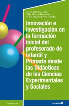 innovacion e investigacion en la formacion inicial del profesorado de infantil y primaria (ebook)-9788417667528